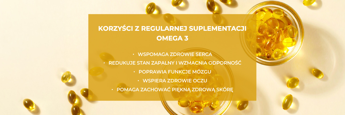 omega 3 korzyści dla organizmu